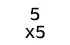 5 x 5 cm 5 x 5 cm