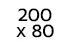 200 x 80 cm 200 x 80 cm