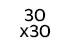 30 x 30 cm 30 x 30 cm