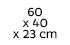 60x40x23 cm