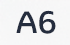A6 A6