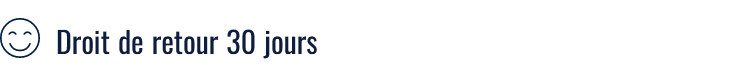 Droit de retour 30 jours Droit de retour 30 jours